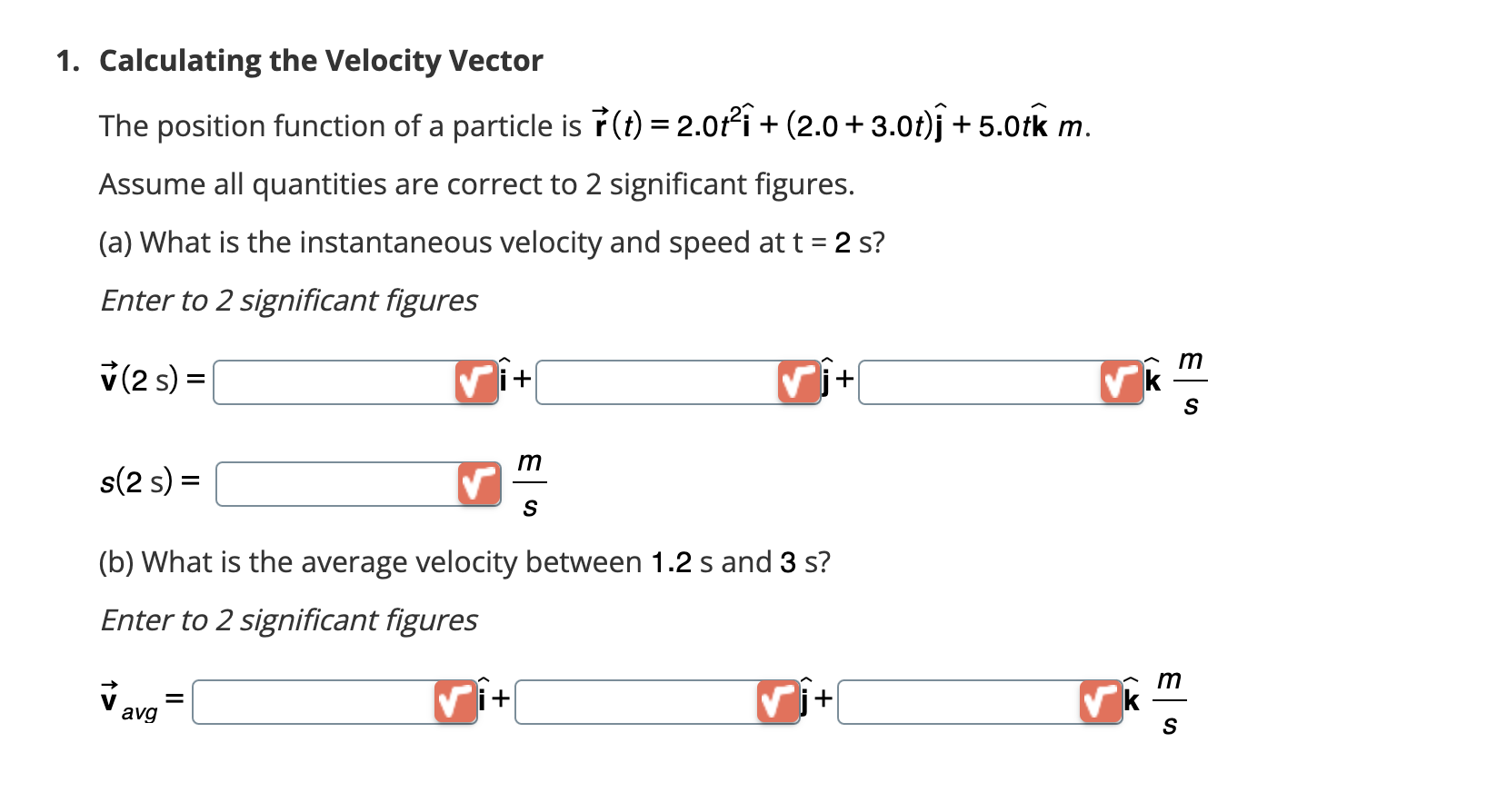 Solved 1. Calculating the Velocity Vector The position | Chegg.com
