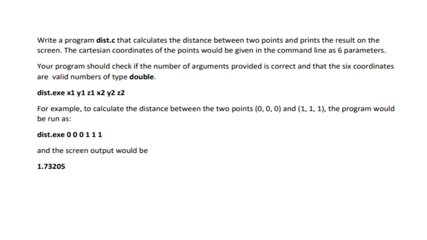 Solved Write a program dist.c that calculates the distance | Chegg.com