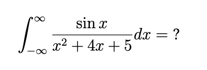 Solved sin x f dx = ? x2 + 4x + 5 8 | Chegg.com