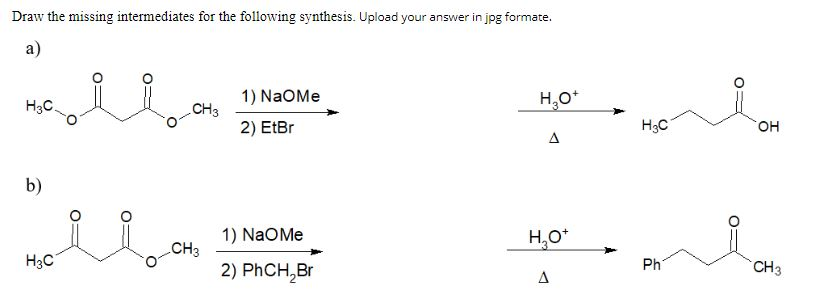 Solved Draw the missing intermediates for the following | Chegg.com