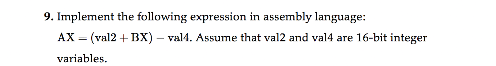 Solved 9 Implement The Following Expression In Assembly 7402