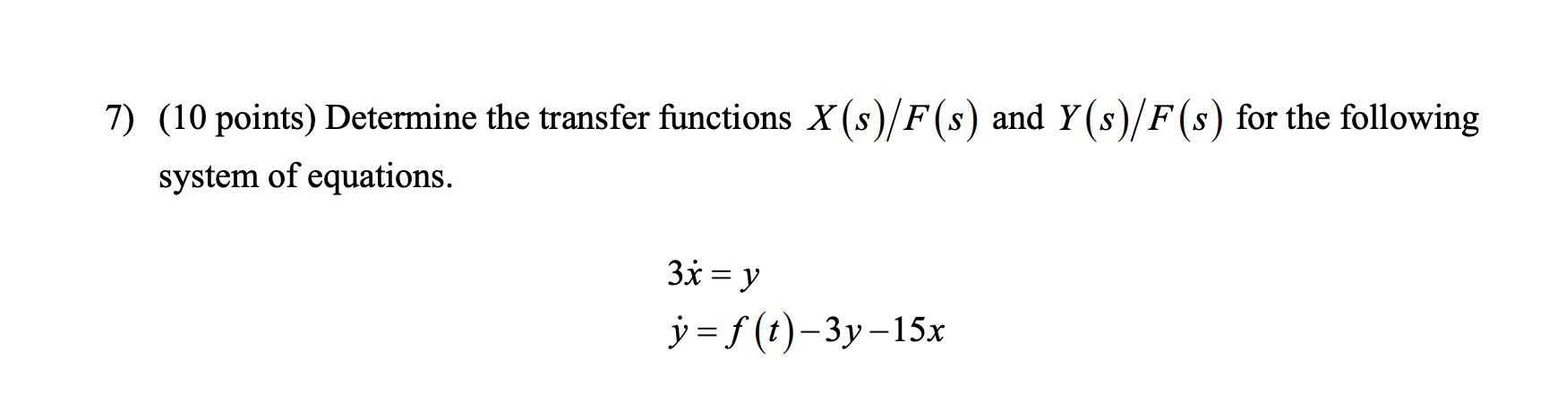 Solved 7) (10 points) Determine the transfer functions | Chegg.com