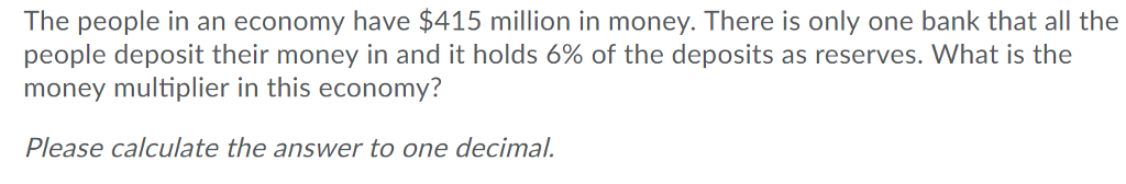 Solved The People In An Economy Have 415 Million In Money Chegg