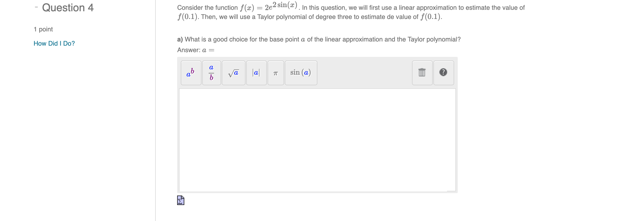 Solved Question 4 Consider the function f(x) = 2e2 sin(x). | Chegg.com