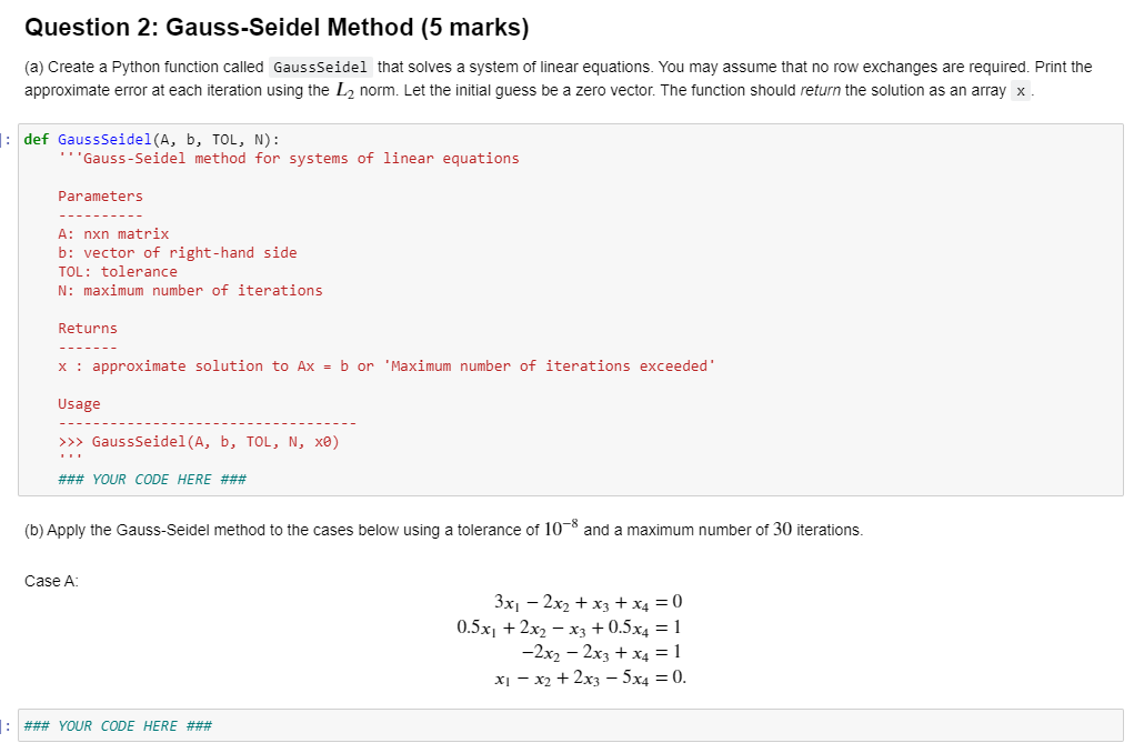 Solved Question 2: Gauss-Seidel Method (5 Marks) (a) Create | Chegg.com