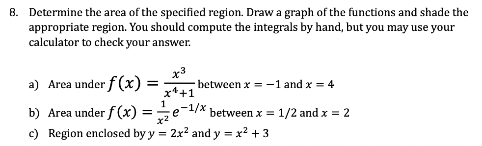 Solved 3. Determine the area of the specified region. Draw a | Chegg.com