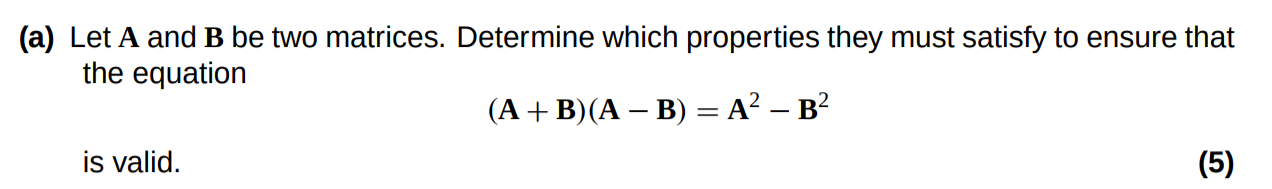 Solved (a) Let A And B Be Two Matrices. Determine Which | Chegg.com