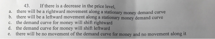 Solved If there is a decrease in the price level, there will | Chegg.com