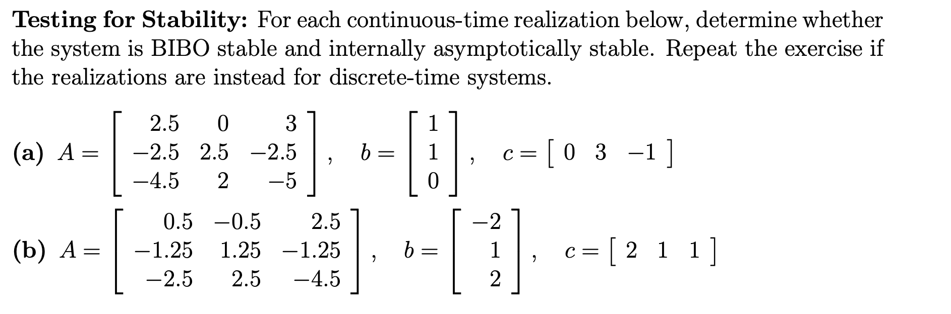 Solved Testing for Stability: For each continuous-time | Chegg.com