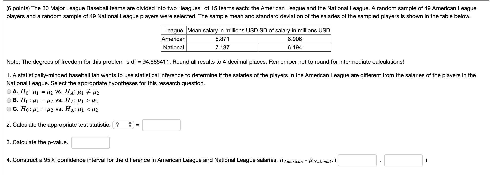 Solved (6 points) The 30 Major League Baseball teams are | Chegg.com