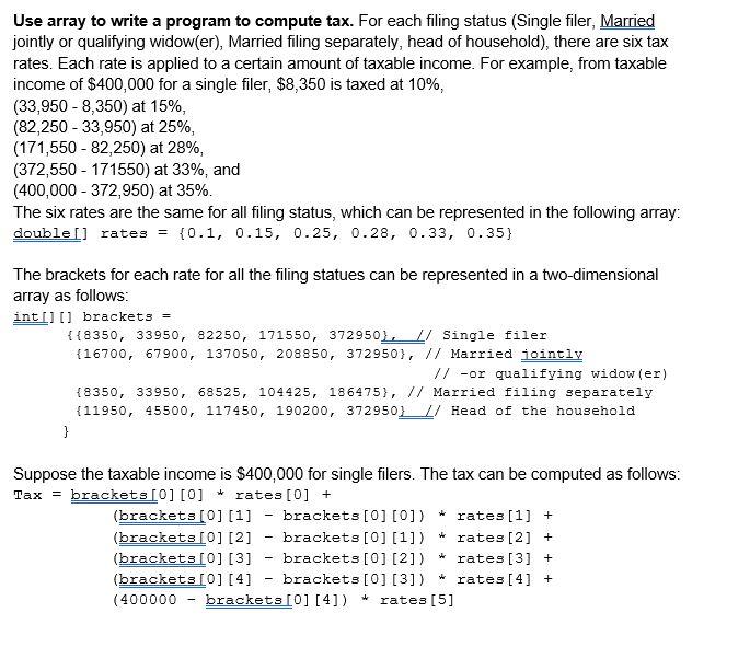 Solved Use array to write a program to compute tax. For each | Chegg.com