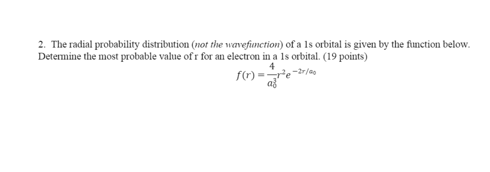 Solved 2. The radial probability distribution (not the | Chegg.com