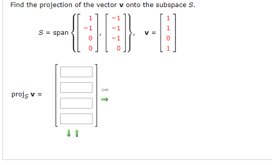 Solved Find the projection of the vector v onto the subspace | Chegg.com