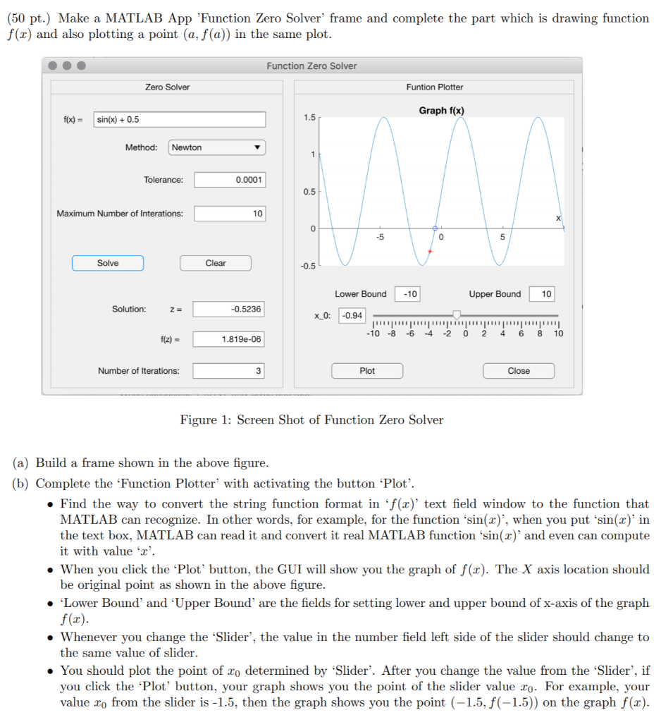(50 pt.) Make a MATLAB App 'Function Zero Solver' | Chegg.com