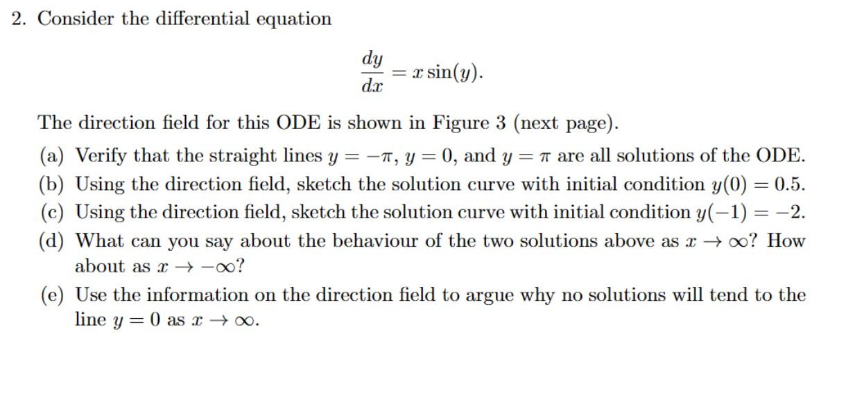 Solved 2. Consider the differential equation dxdy=xsin(y). | Chegg.com