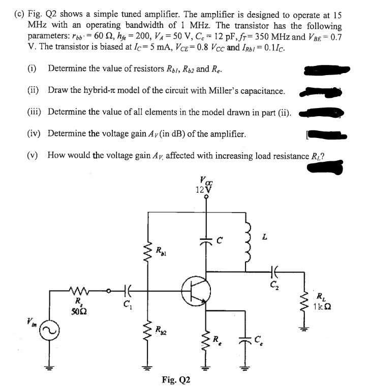Solved (c) ﻿Fig. Q2 ﻿shows a simple tuned amplifier. The