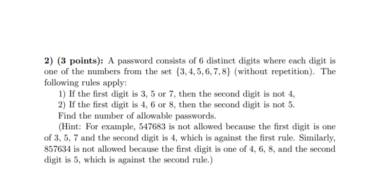 Solved 2) (3 points): A password consists of 6 distinct | Chegg.com