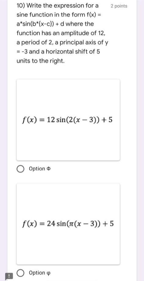 Solved 2 points 10) Write the expression for a sine function | Chegg.com