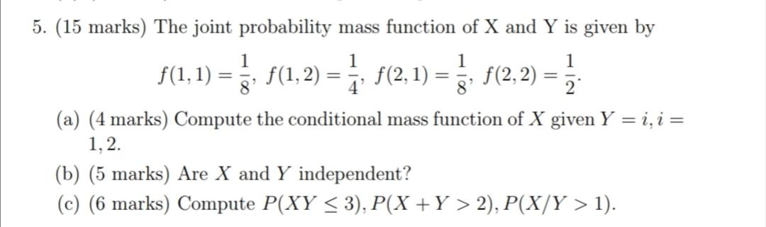 Solved 5. (15 marks) The joint probability mass function of | Chegg.com