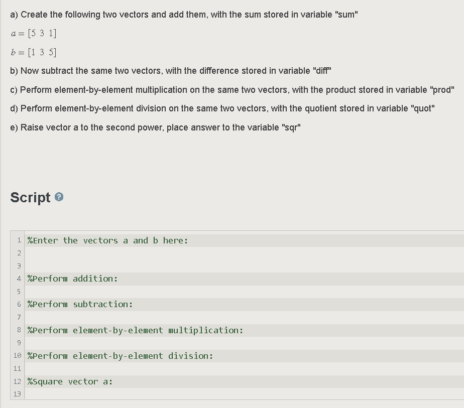 Solved a) Create the following two vectors and add them, | Chegg.com
