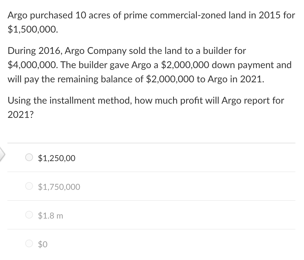 Solved Argo purchased 10 acres of prime commercial zoned Chegg