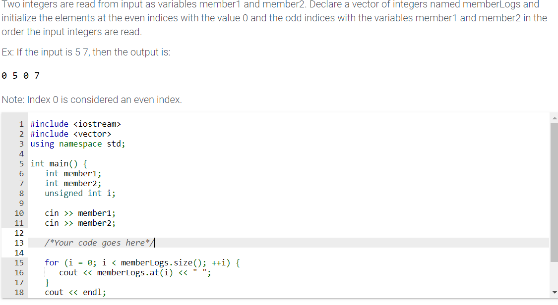 Solved Two integers are read from input as variables member1 | Chegg.com