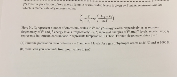 Solved (7) Relative population of two energy (atomic or | Chegg.com