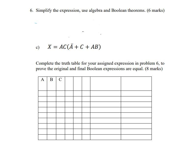 Solved 6. Simplify the expression, use algebra and Boolean | Chegg.com