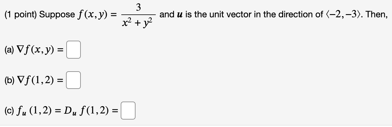 Solved 1 Point Suppose F X Y X2 Y23 And U Is The Unit