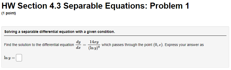 Solved Hw Section 4 3 Separable Equations Problem 1 1 Chegg