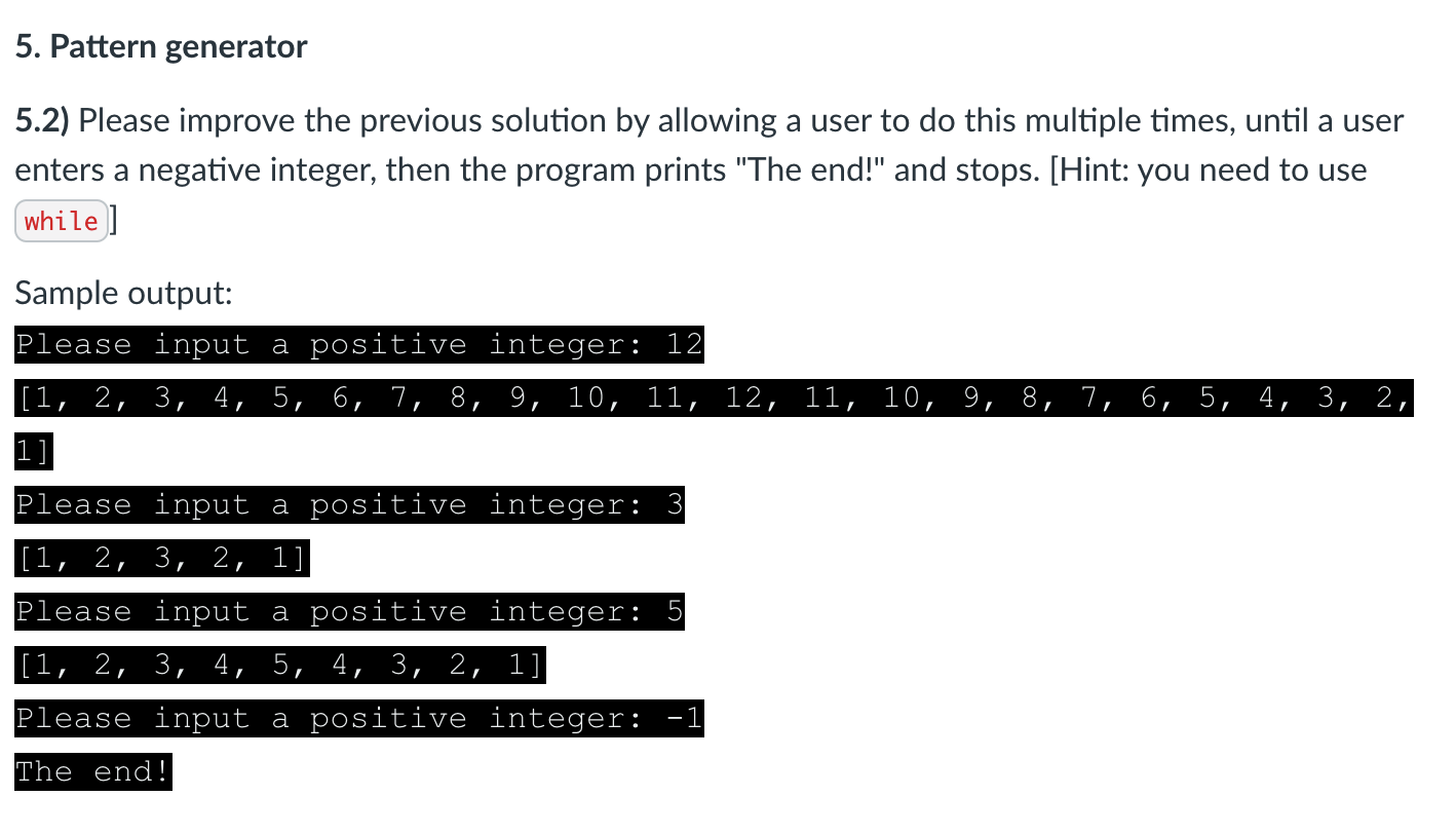 Solved 5. Pattern generator 5.1) Write Python program to ask | Chegg.com