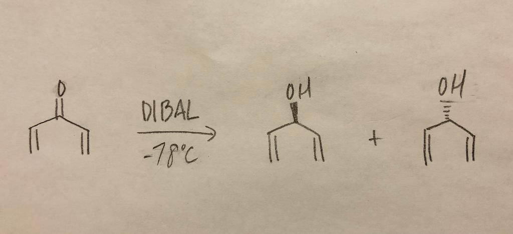 Solved 애 애 DIBAL + 78C | Chegg.com