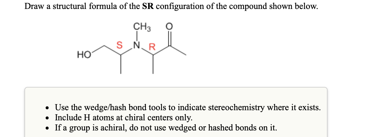 Solved Draw A Structural Formula Of The Sr Configuration Chegg Com