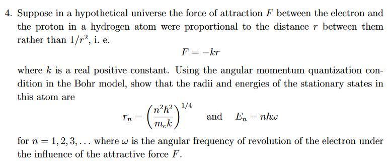 Solved 4. Suppose in a hypothetical universe the force of | Chegg.com