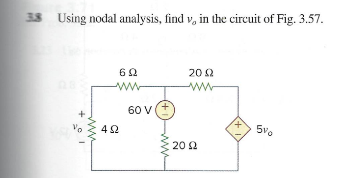 Solved 38 Using nodal analysis, find vo in the circuit of | Chegg.com