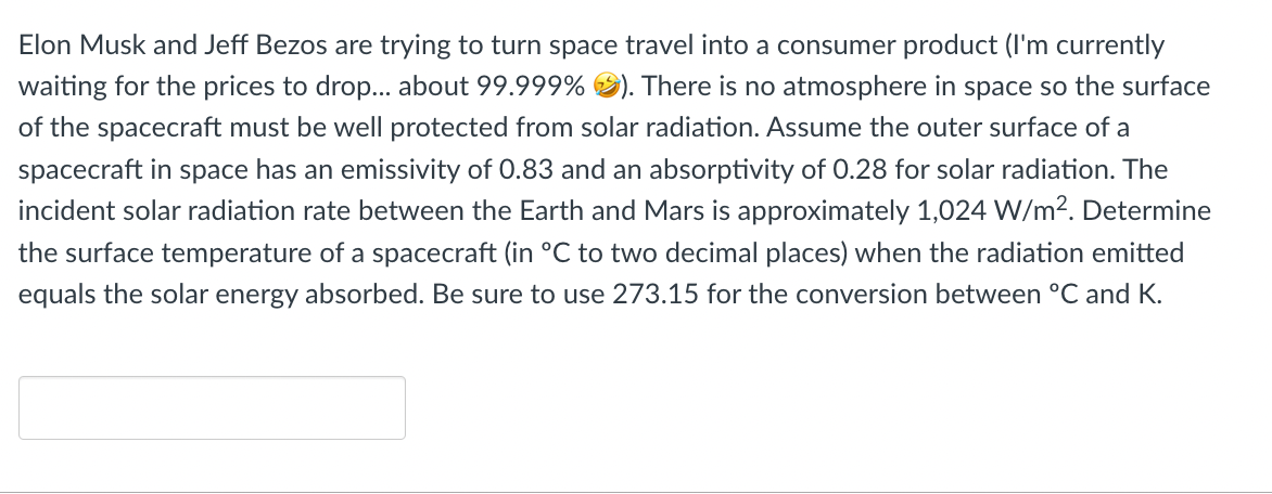 Solved Elon Musk and Jeff Bezos are trying to turn space | Chegg.com