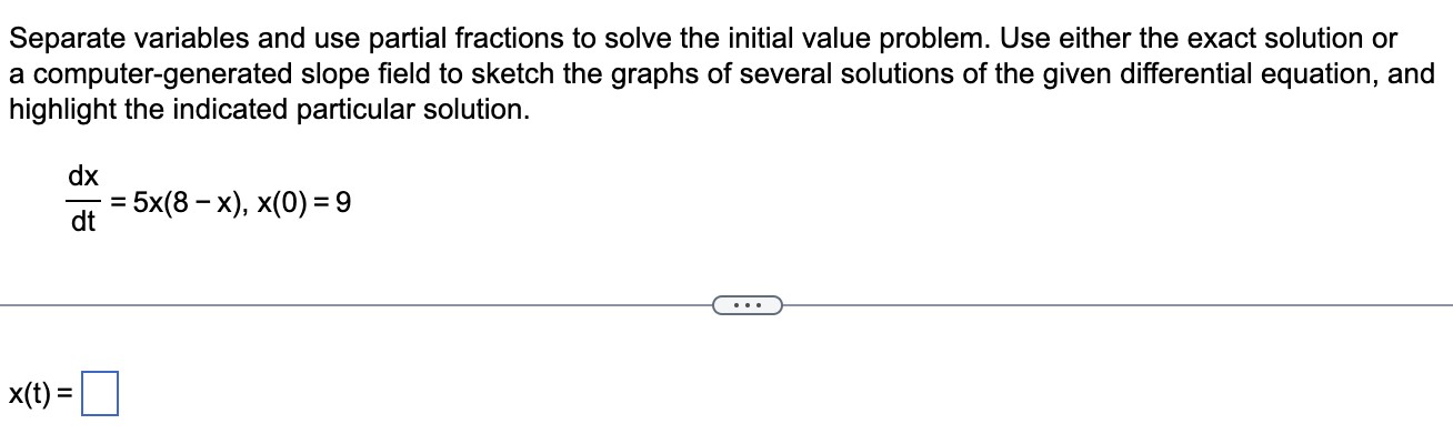 Solved Separate Variables And Use Partial Fractions To Solve 1019