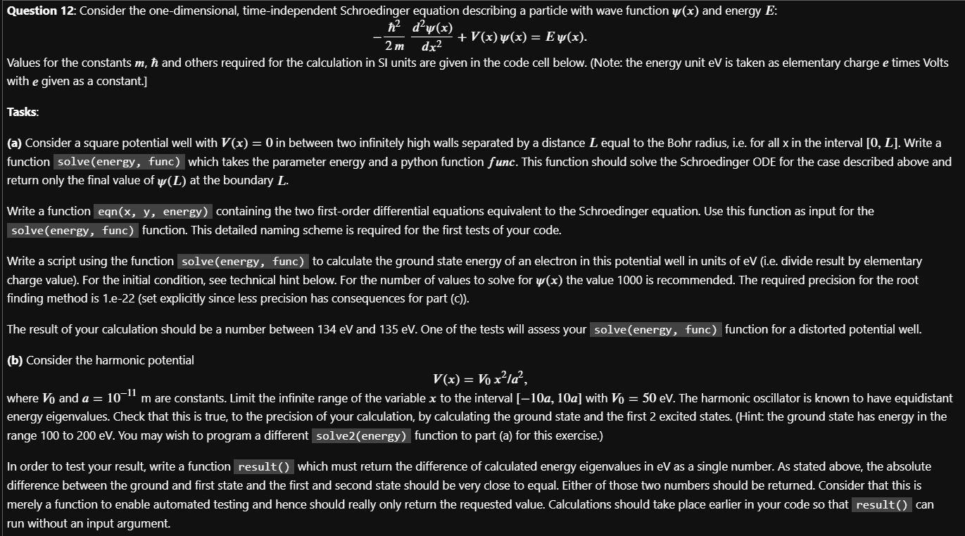 Question 12: Consider the one-dimensional, time-independent Schroedinger equation describing a particle with wave function \(