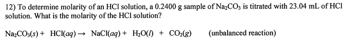 Solved 12) To determine molarity of an HCl solution, a | Chegg.com