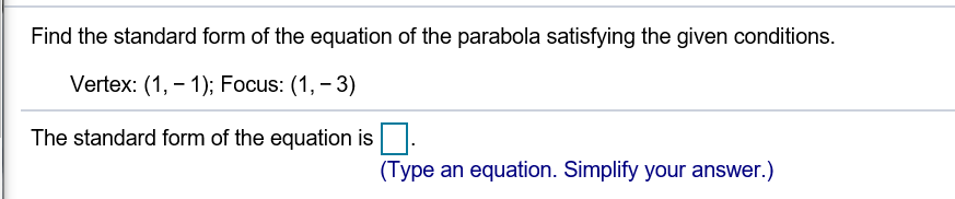 Solved Find the standard form of the equation of the | Chegg.com
