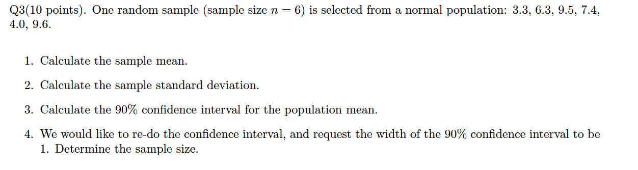 Solved Q3(10 points). One random sample (sample size n=6) is | Chegg.com