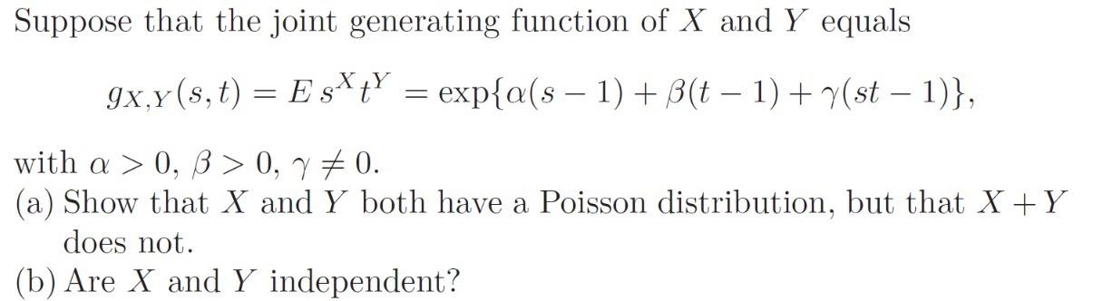 Solved Suppose that the joint generating function of X and Y | Chegg.com