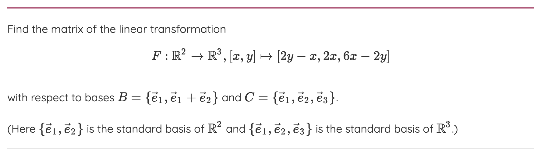 Solved Find The Matrix Of The Linear Transformation | Chegg.com