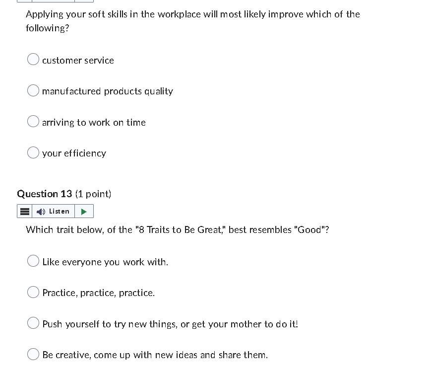 Solved Applying your soft skills in the workplace will most | Chegg.com