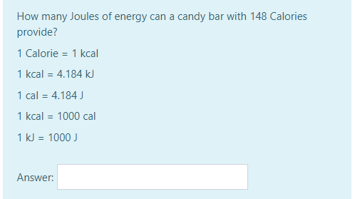 How Many Joules Of Energy Can A Candy Bar With 148 Chegg 