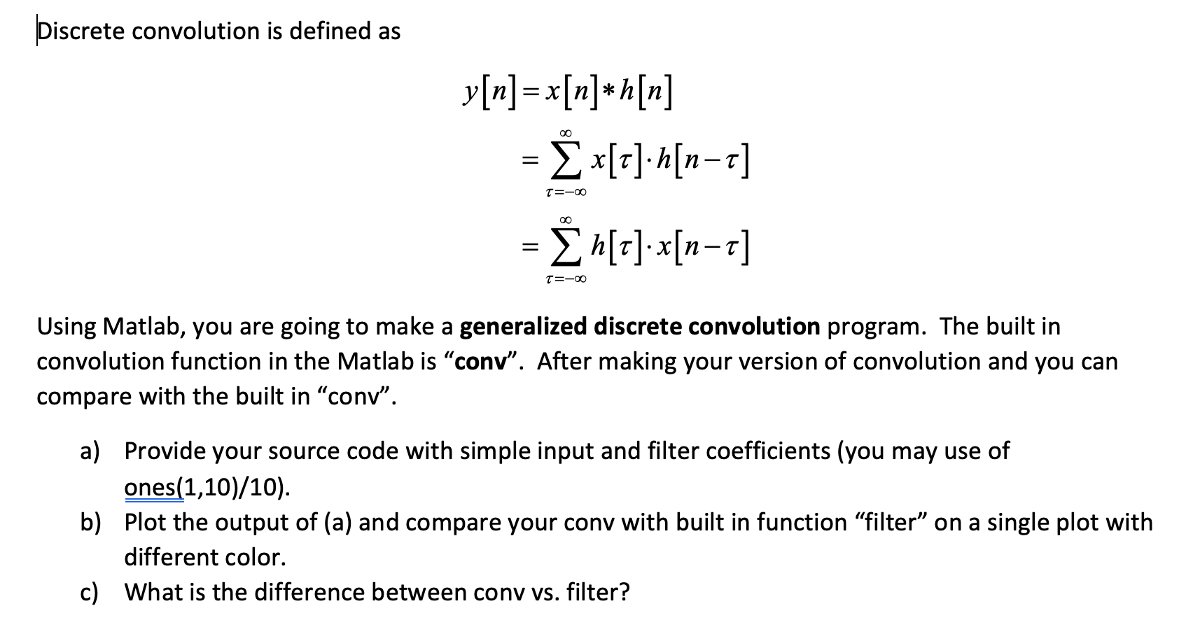 Solved Discrete Convolution Is Defined As Y X X Chegg Com