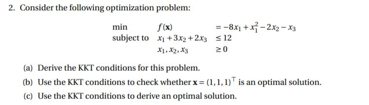 Solved 2. Consider the following optimization problem: min | Chegg.com