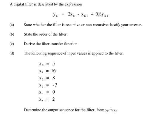 Solved A digital filter is described by the expression n- | Chegg.com
