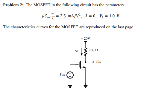Solved Problem 3: Using the same MOSFET as Problem 2. The | Chegg.com