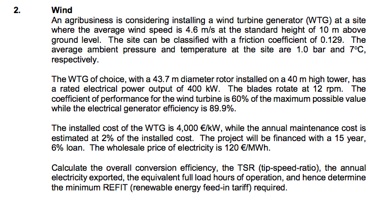 2. Wind An agribusiness is considering installing a